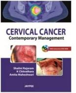 Cervical Cancer di Shalini Rajaram, K. Chitrathara, Amita Maheshwari edito da Jaypee Brothers Medical Publishers