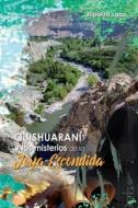 Quishuarani Y Los Misterios De La Joya Escondida di Lazo Hipolito Lazo edito da Independently Published