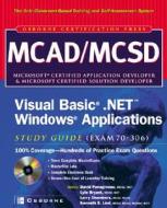 Mcad/mcsd Visual Basic.net Windows Applications Study Guide (exam 70-306) di David Panagrosso, Lyle Bryant, Larry Chambers edito da Mcgraw-hill Education - Europe