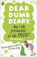 Dear Dumb Diary: Am I the Princess or the Frog? di Jim Benton edito da Penguin Books Ltd