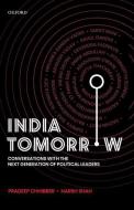 India Tomorrow di Professor Pradeep Chhibber, Harsh Shah edito da Oup India