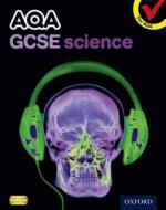 Aqa Gcse Science Student Book di Graham Bone, Simon Broadley, Philippa Gardom Hulme, Sue Hocking, Mark Matthews, Jim Newall edito da Oxford University Press