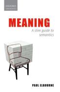 Meaning di Paul (Department of Linguistics Elbourne edito da Oxford University Press