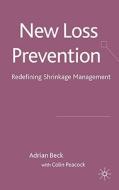 New Loss Prevention di Adrian Beck, Colin Peacock edito da Palgrave Macmillan