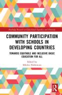 Community Participation In Schools In Developing Countries edito da Taylor & Francis Ltd