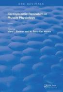 Sarcoplasmic Reticulum In Muscle Physiology edito da Taylor & Francis Ltd
