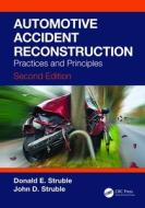 Automotive Accident Reconstruction di Donald E. Struble, John D. Struble edito da Taylor & Francis Ltd