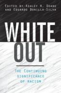 White Out di Ashley W. Doane edito da Taylor & Francis Ltd