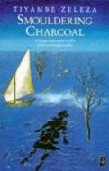 Smouldering Charcoal di Tiyambe Zeleza edito da Pearson Education Limited
