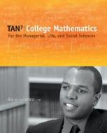 College Mathematics for the Managerial, Life, and Social Sciences [With Thomsonnow Access Card] di Soo T. Tan edito da Thomson Brooks/Cole