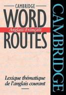 Cambridge Word Routes Anglais-Fran¿s di Michael Mccarthy edito da Cambridge University Press