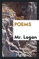 Poems: By the Rev. Mr. Logan, One of the Ministers of Leith di John Logan edito da LIGHTNING SOURCE INC