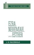 Ezra, Nehemiah, and Esther (DSB-OT) di Mcconville edito da Westminster John Knox Press