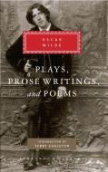 Plays, Prose Writings and Poems di Oscar Wilde edito da EVERYMANS LIB