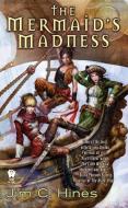 The Mermaid's Madness di Jim C. Hines edito da DAW BOOKS