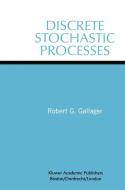 Discrete Stochastic Processes di Robert G. Gallager edito da Springer US