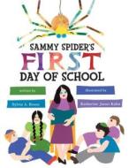 Sammy Spider's First Day of School di Sylvia A. Rouss edito da Kar-Ben Publishing