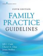 Family Practice Guidelines edito da Springer Publishing Co Inc