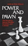 Power and Pawn di Ann M. Pescatello, Unknown edito da Praeger