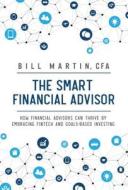 Smart Financial Advisor di Bill Martin edito da Harriman House Ltd