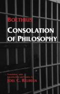 Consolation of Philosophy di Boethius, Anicius Manlius Severinus Boethius edito da Hackett Publishing Co, Inc