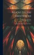 Nuovi Studii Danteschi di Francesco D'Ovidio edito da LEGARE STREET PR