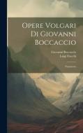 Opere Volgari Di Giovanni Boccaccio: Fiammetta di Giovanni Boccaccio, Luigi Fiacchi edito da LEGARE STREET PR