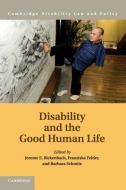 Disability and the Good Human Life edito da Cambridge University Press