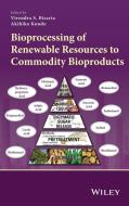 Bioprocessing of Renewable Res di Bisaria edito da John Wiley & Sons