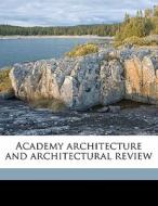 Academy Architecture And Architectural R di Anonymous edito da Nabu Press