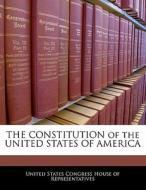 The Constitution Of The United States Of America edito da Bibliogov