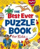 The Best Ever Puzzle Book For Kids di Andy Peters, Joe Fullman edito da Arcturus Publishing Ltd