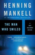 The Man Who Smiled di Henning Mankell edito da VINTAGE