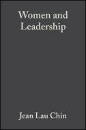 Women and Leadership di Chin, Lott, Rice edito da John Wiley & Sons