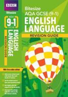 Bbc Bitesize Aqa Gcse (9-1) English Language Revision Guide di Julie Hughes edito da Pearson Education Limited