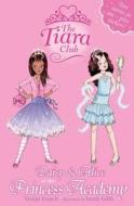The Tiara Club: Daisy And Alice At The Princess Academy di Vivian French edito da Hachette Children's Group