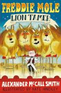Freddie Mole, Lion Tamer di Alexander McCall Smith edito da Bloomsbury Publishing PLC