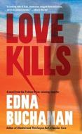 Love Kills di Edna Buchanan edito da Pocket Books