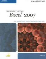 New Perspectives On Microsoft Office Excel 2007 di June Jamrich Parsons, Dan Oja, Roy Ageloff edito da Cengage Learning, Inc