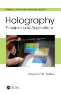 Holography di Raymond K. Kostuk edito da Taylor & Francis Inc