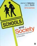 Schools And Society edito da Sage Publications Inc
