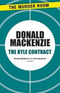 The Kyle Contract di Donald MacKenzie edito da The Murder Room