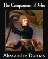 The Companions of Jehu di Alexandre Dumas edito da Bottom of the Hill Publishing