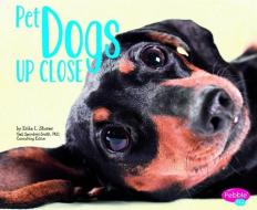 Pet Dogs Up Close di Erika L. Shores edito da CAPSTONE PR