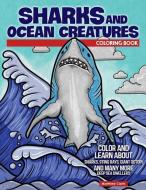 Sharks and Ocean Creatures Coloring Book: Color and Learn about Sharks, Sting Rays, Giant Octopi and Many More Deep Sea Dwellers di Matthew Clark edito da DESIGN ORIGINALS