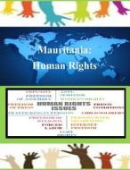 Mauritania: Human Rights di United States Department of State edito da Createspace