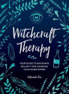 Witchcraft Therapy di Mandi Em edito da Adams Media Corporation