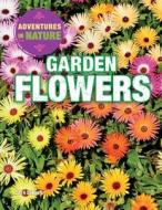 Garden Flowers di Cath Senker edito da PowerKids Press