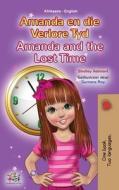 Amanda and the Lost Time (Afrikaans English Bilingual Children's Book) di Shelley Admont, Kidkiddos Books edito da KidKiddos Books Ltd.
