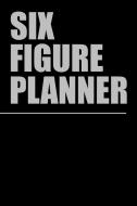 Six Figure Planner di Shawn Boston edito da Xlibris